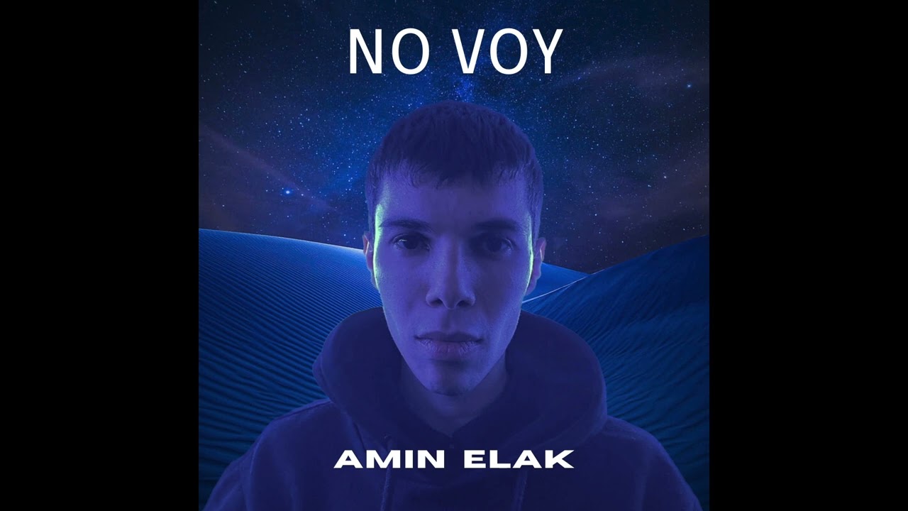 Amin Elak - No voy
