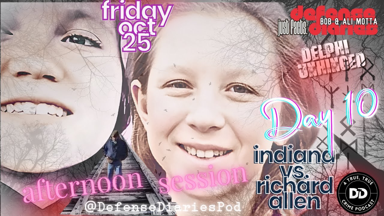 DELPHI MURDERS TRIAL | DAY 10 | AFTERNOON SESSION
