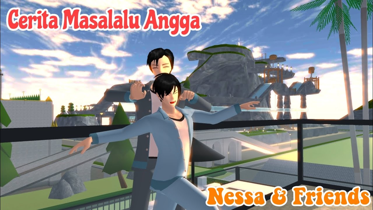 || Cerita Masalalu Angga || Nessa & Friends || Drama Sakura School Simulator ||