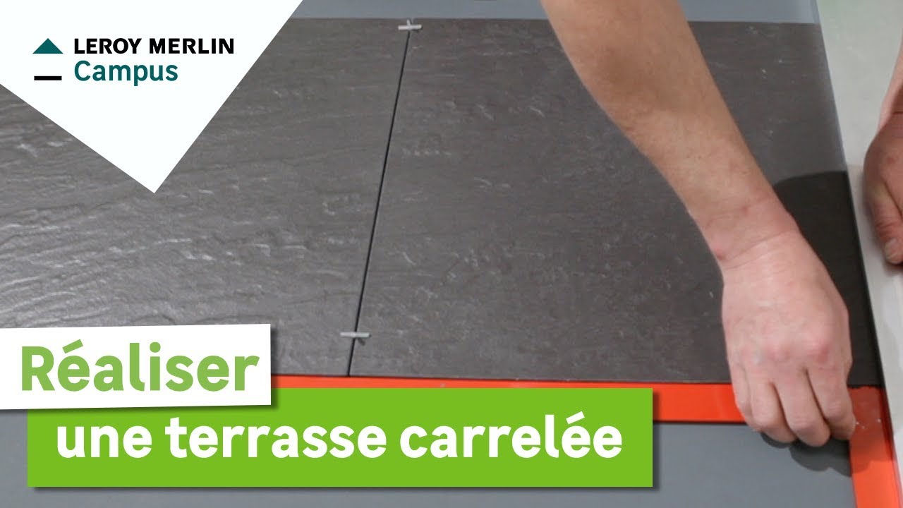 Comment réaliser une terrasse carrelée ? Leroy Merlin