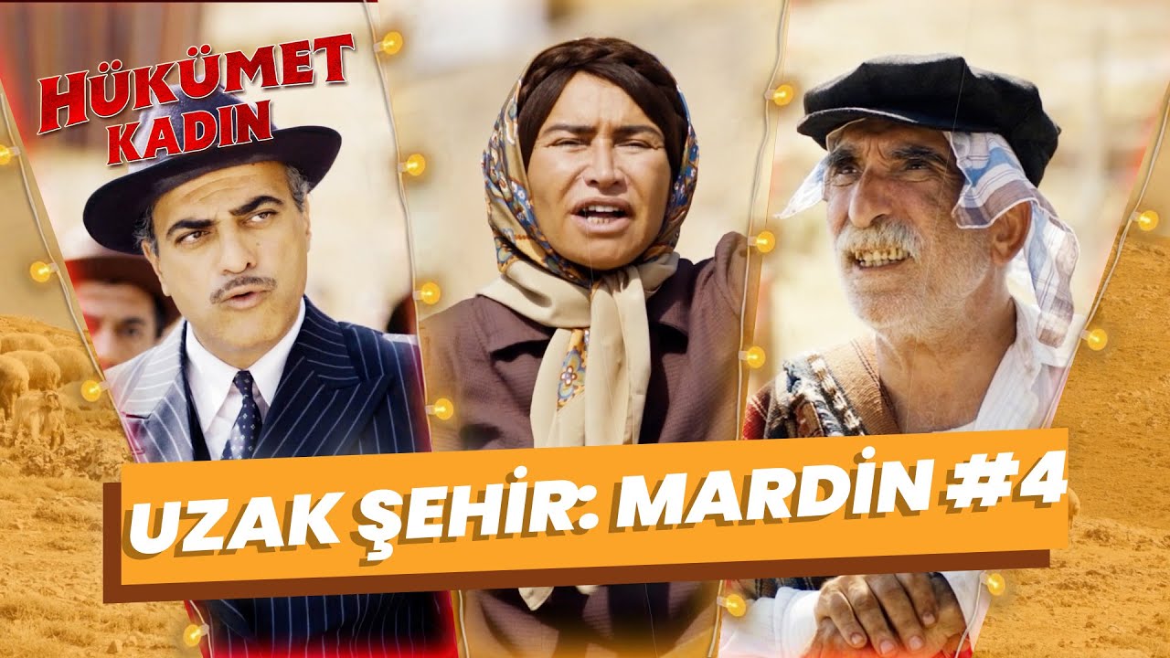 Uzak Şehir: Mardin #4 - Hükümet Kadın