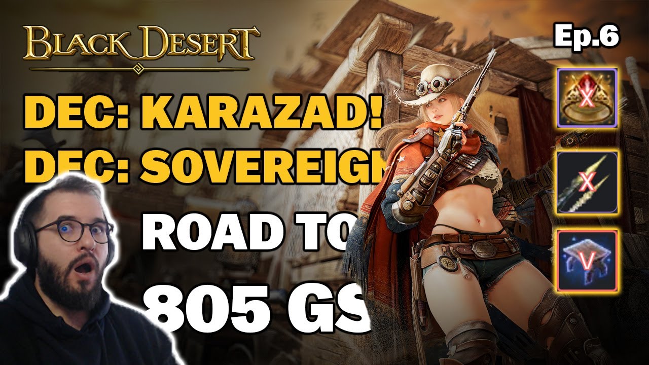 🔥 BDO | Returnee RNG is REAL | Dec Sovereign - Dec Karazad - Bonus! | Road to 805GS - Episode 6 |