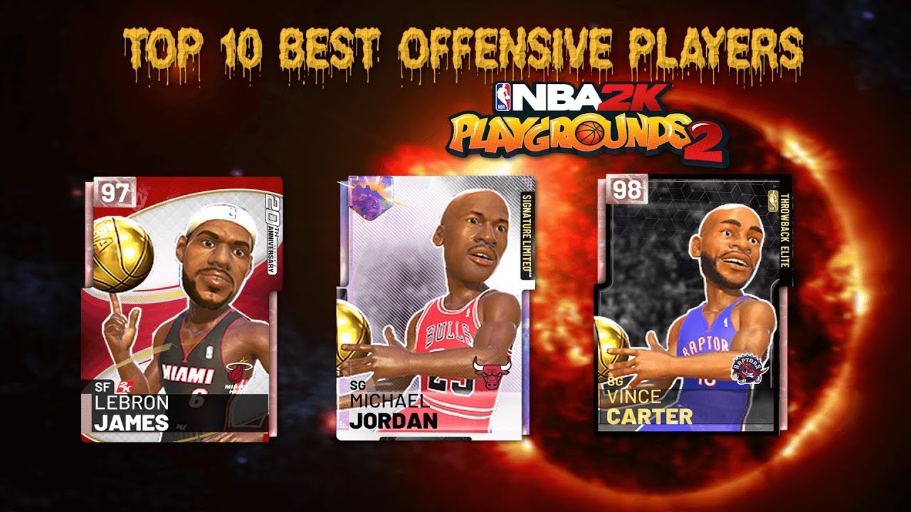 Top 10 Best Offensive Players in NBA 2K Playgrounds 2
