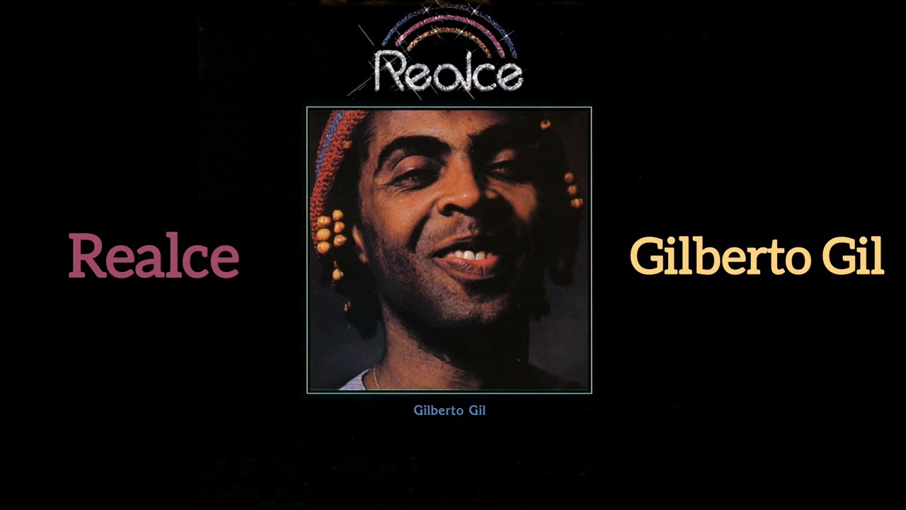 Realce - Gilberto Gil