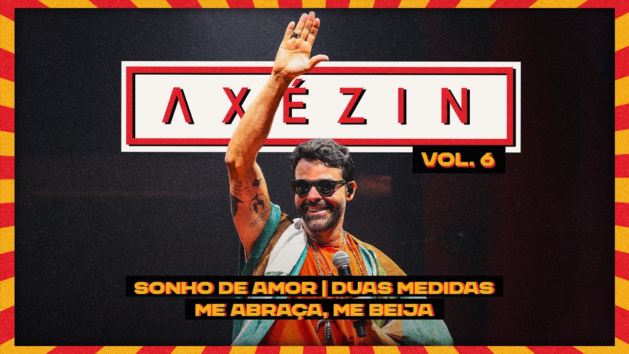 Alexandre Peixe - Axézin Vol. 6- Sonho de Amor // Duas Medidas // Me Abraça, Me Beija