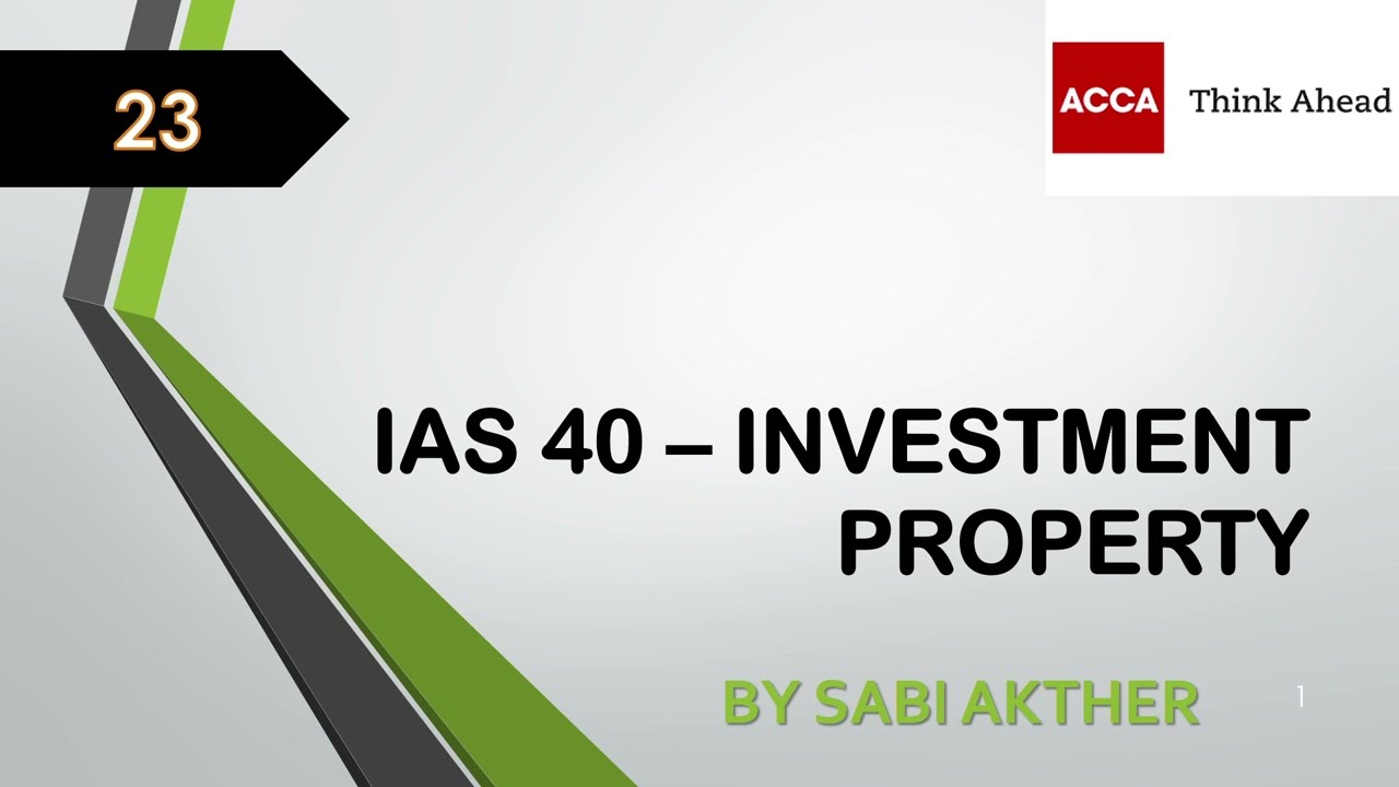 ACCA I Стратегическая бизнес-отчётность (SBR) I МСФО (IAS) 40 &mdash; Инвестиционная недвижимость &mdash; SBR...