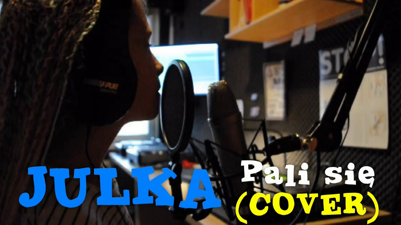 JULKA - Pali Się (Cover)