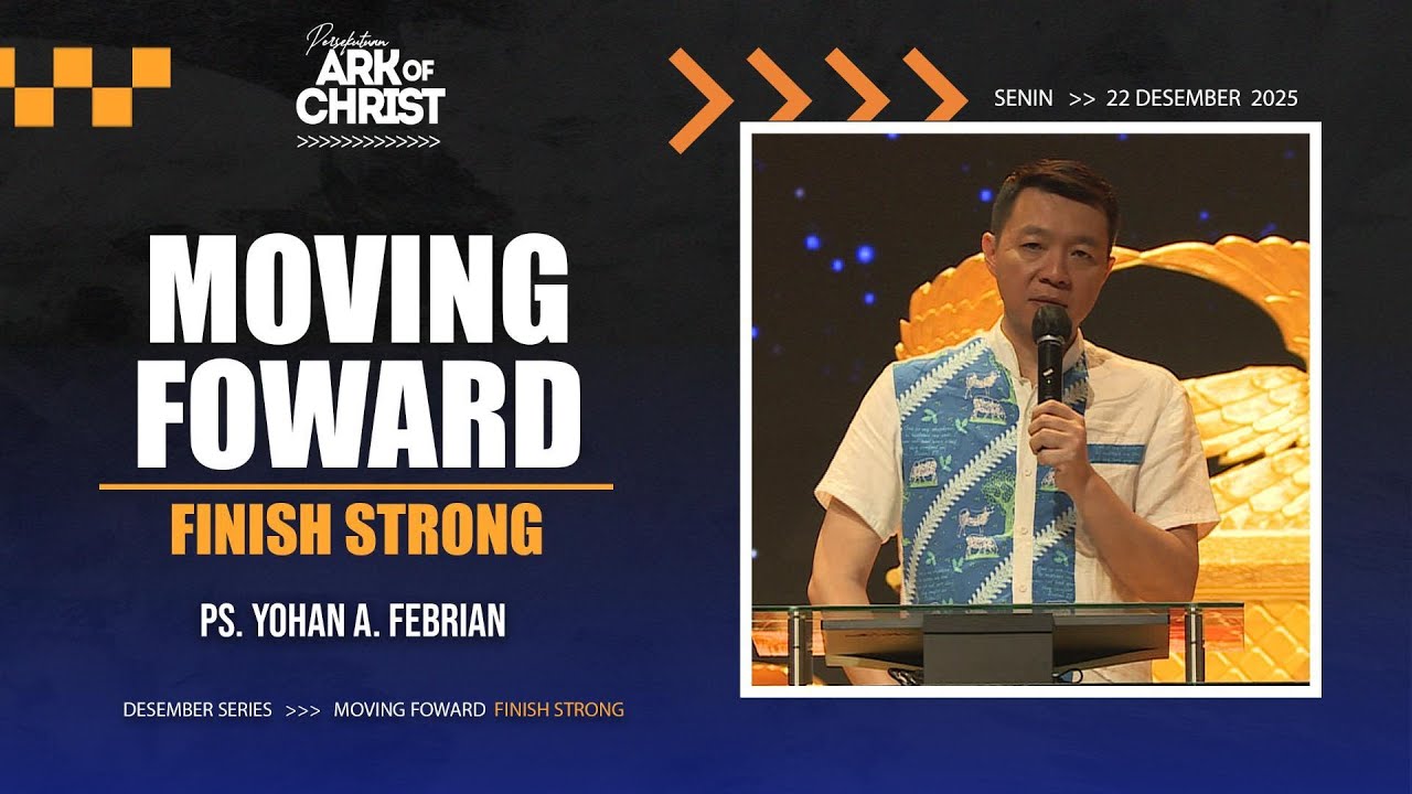 (ONLINE) Ibadah AOC Ministry 22 Desember 2025 - MOVING FOWARD FINISH STRONG - Ev. Yohan A. Febrian