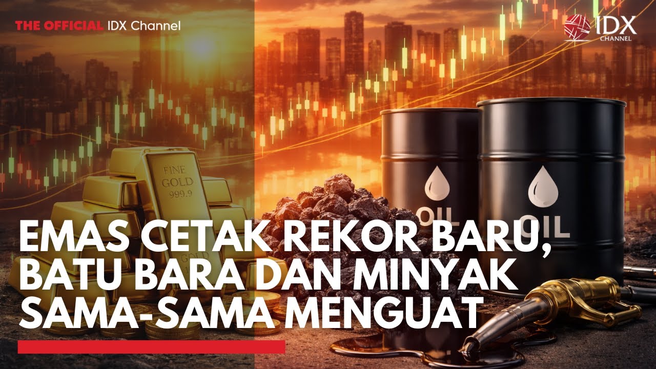 Emas Cetak Rekor Baru, Batu Bara dan Minyak Sama-Sama Menguat | 2ND SESSION CLOSING
