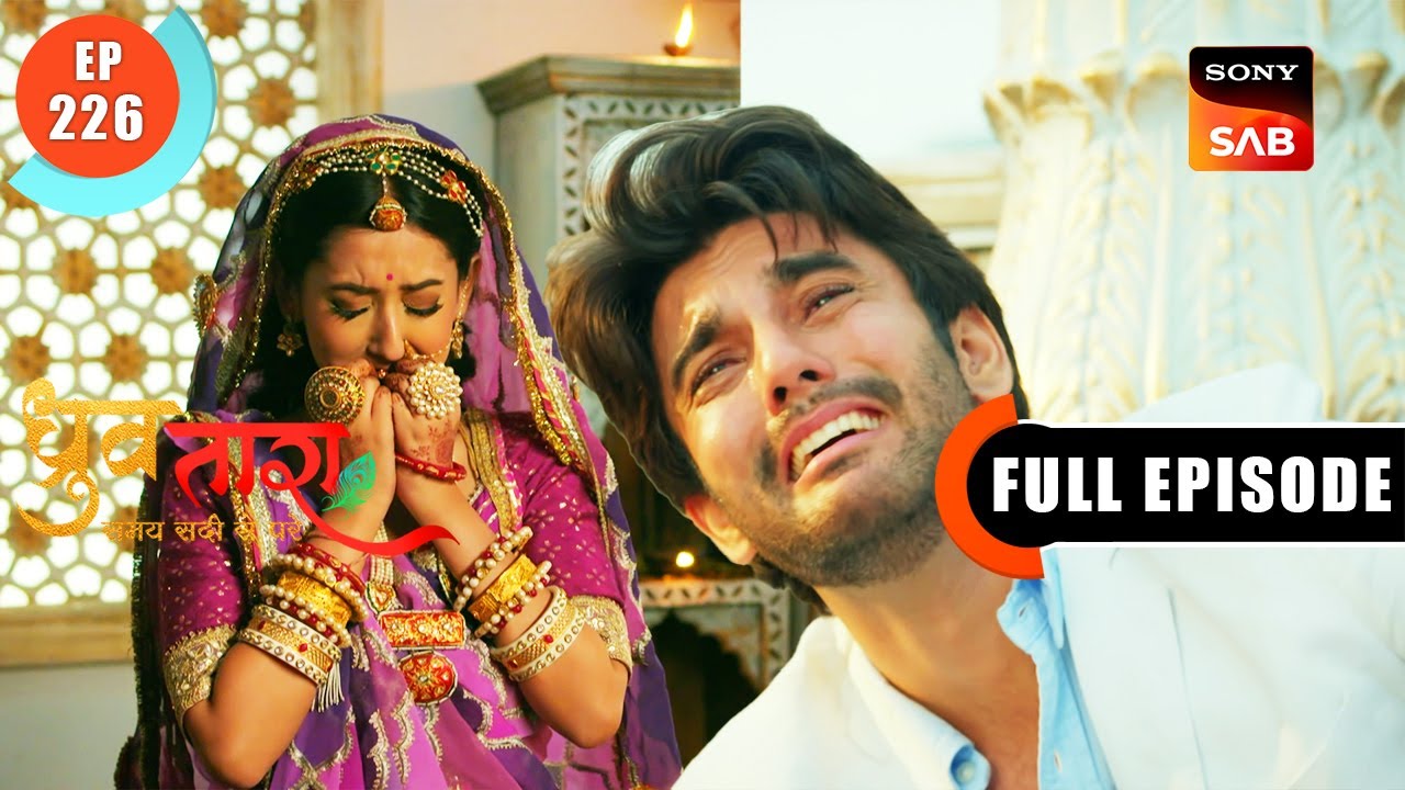 Shocking News For Dhruv | Dhruv Tara - Samay Sadi Se Pare | Ep 226 | Full Episode | 16 Nov 2023