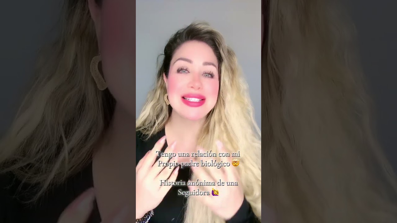 Tengo una relación con mi propio padre biológico 🤯 Historia anónima de una seguidora 🙋‍♀️