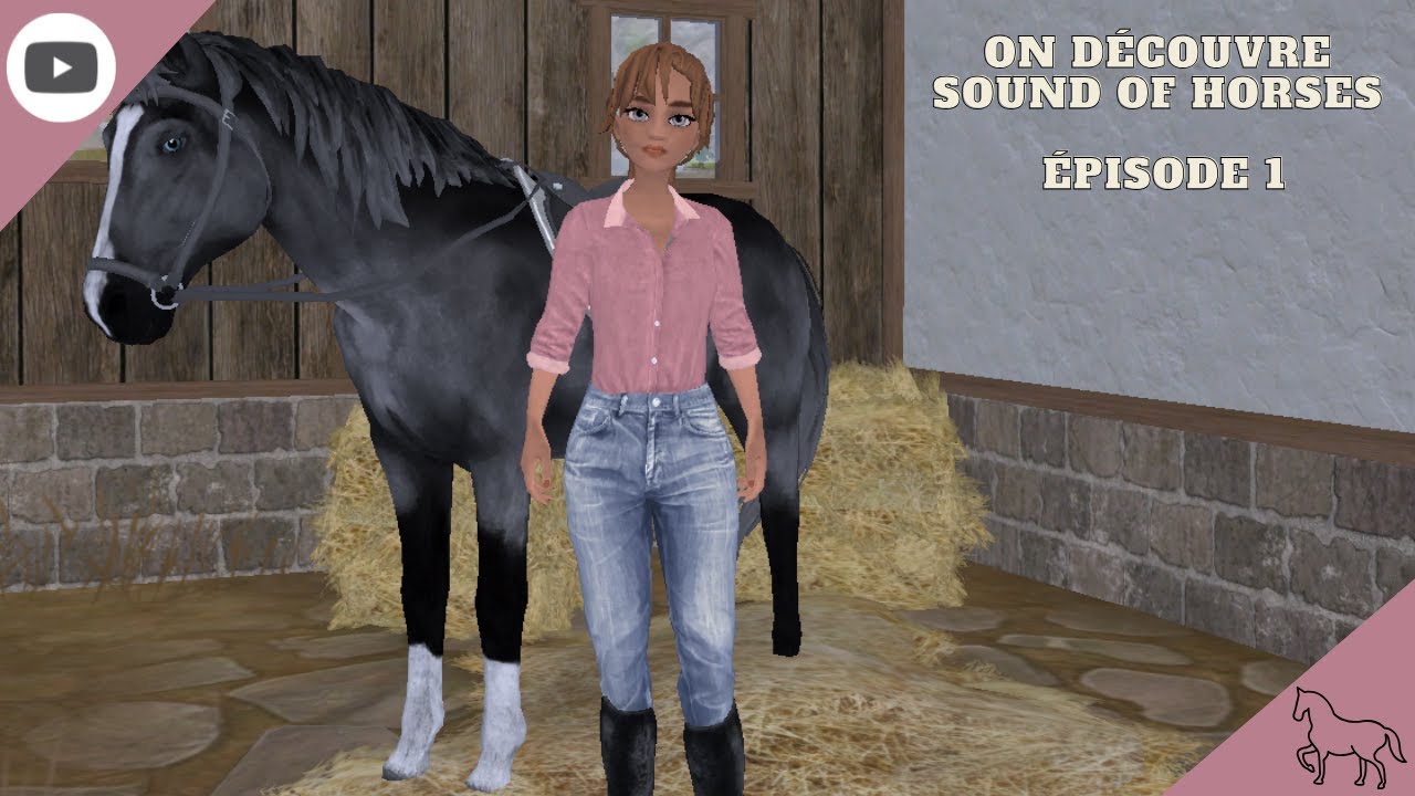 SOUND OF HORSES: ON DECOUVRE UN TOUT NOUVEAU JEUX (épisode 1)