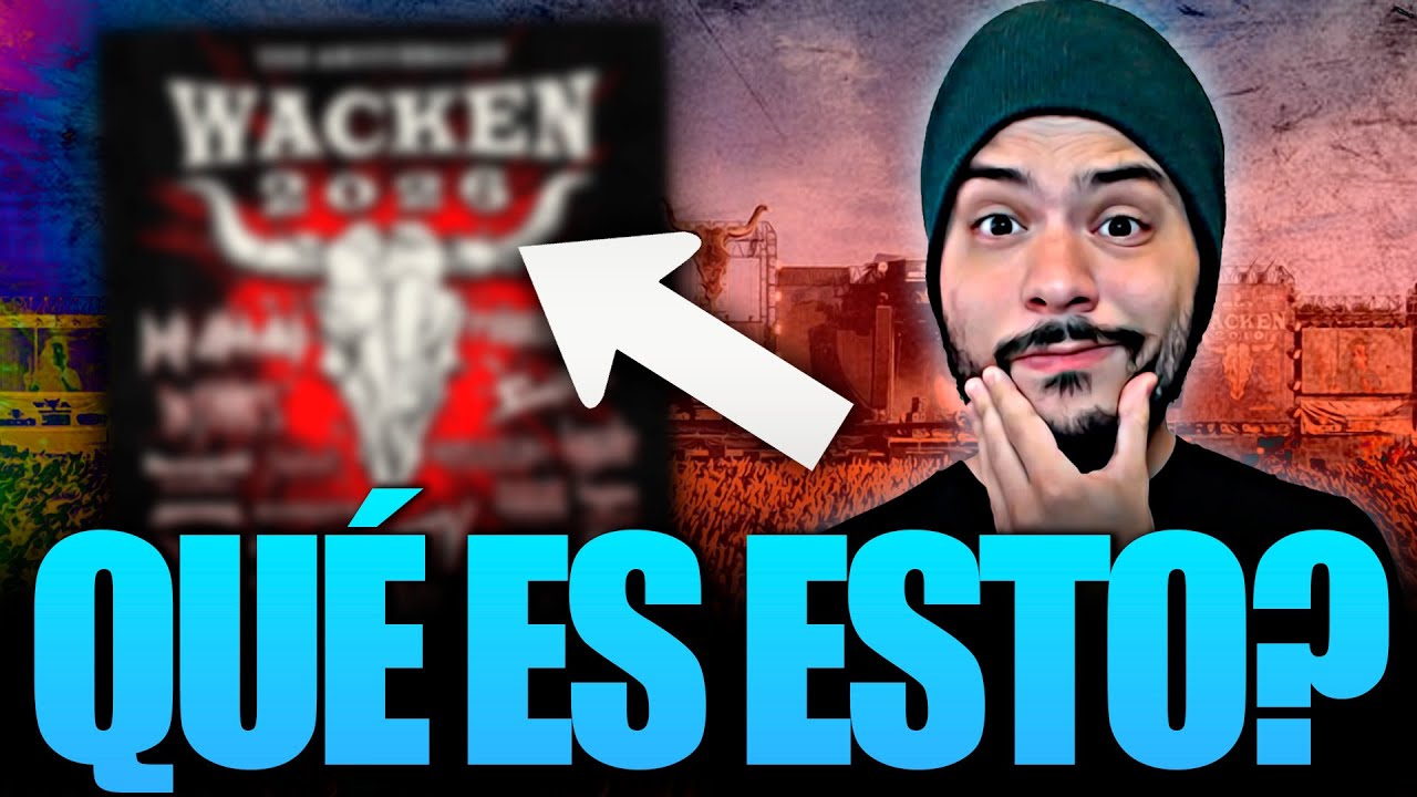 ¿DE VERDAD VALE LA PENA SEGUIR YENDO AL WACKEN? | Opinión 100% SINCERA de su cartel 2026