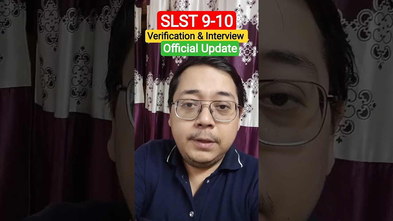 SLST 9-10 Verification & Interview Official Date