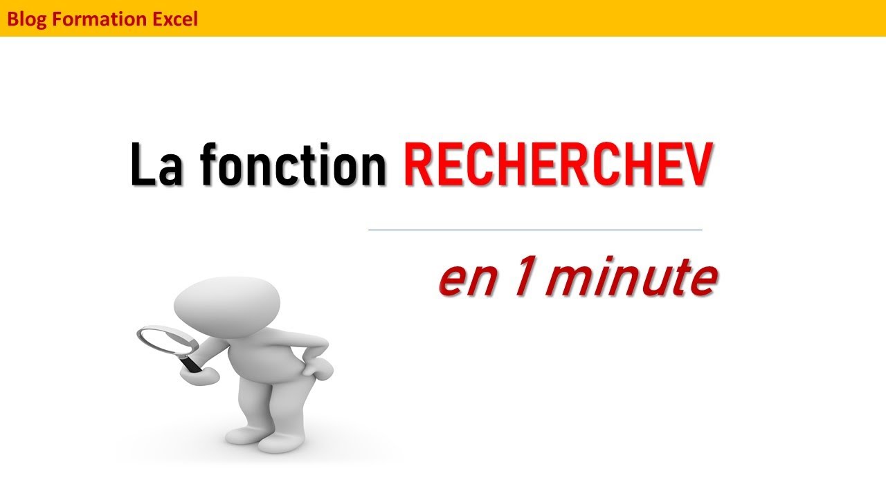La fonction RECHERCHEV
