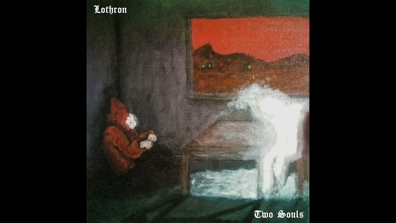 Lothron - Two Souls (Full Album)