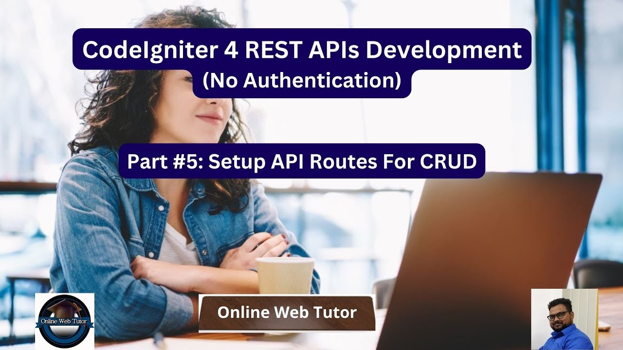 CodeIgniter 4 REST APIs Development in Hindi | APIs with No Authentication | Create API Routes