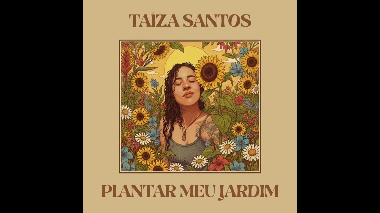 Taiza Santos - Plantar Meu Jardim