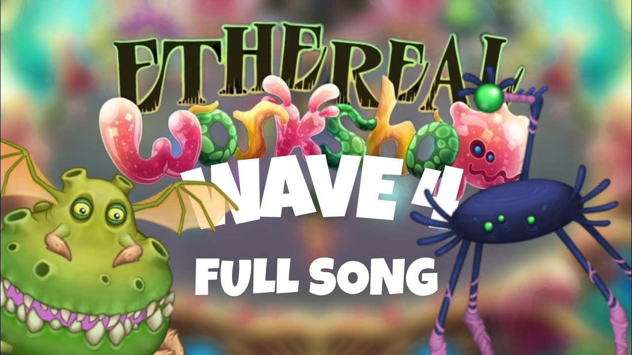 Ethereal Workshop Wave 4 - Full song - (Pentrumba - X'rt Update )