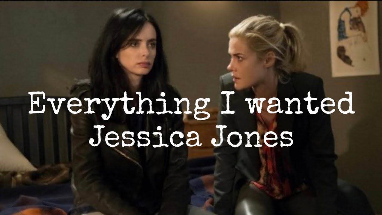 Jessica Jones Edit [Everything I wanted]