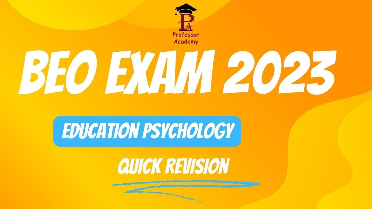 BEO 2023 | Education Psychology | Revision| Professor Academy