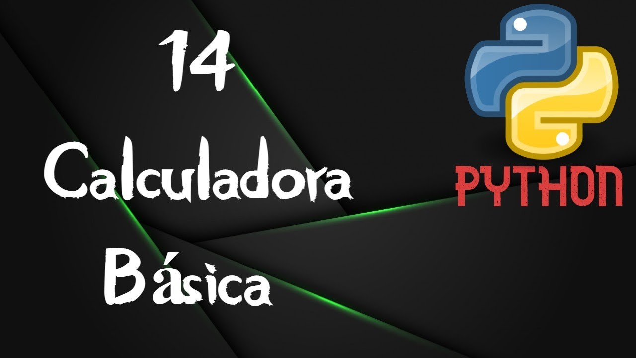 14 - Calculadora B&aacute;sica - python