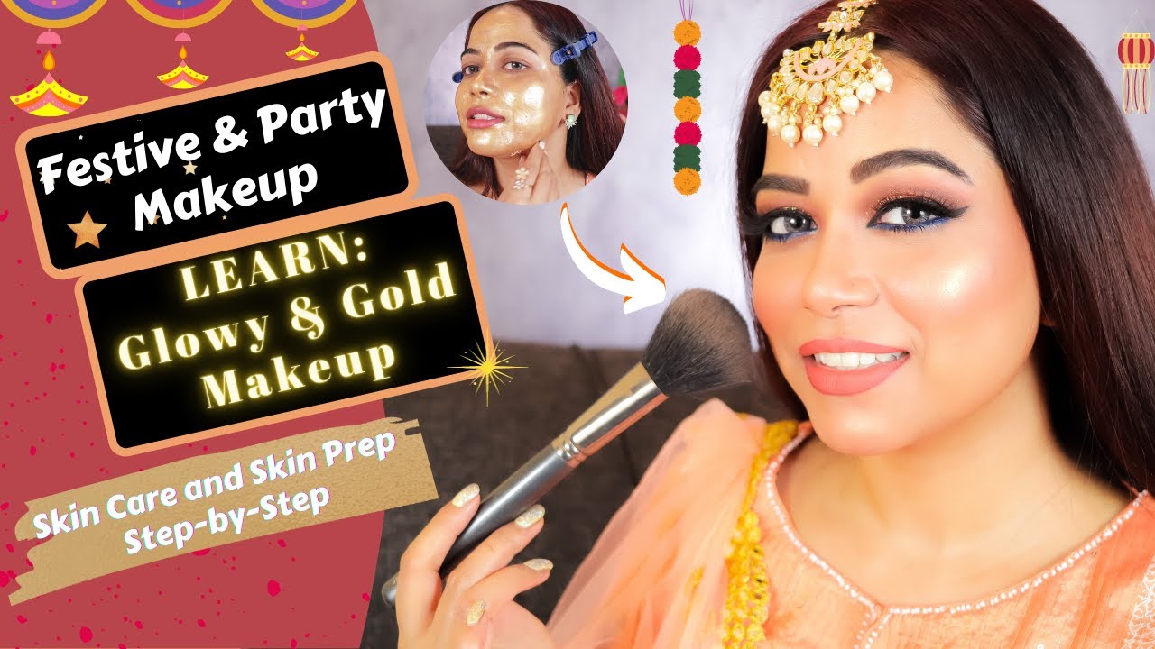 LEARN Glowing Party & Festive Makeup and Skin Care step by step