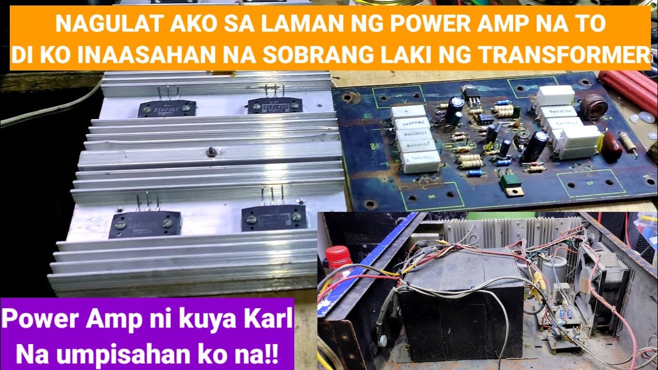 POWER AMPLIFIER  NI KUYA KARL NASIMULAN NA !!! Nagulat ako sa laman