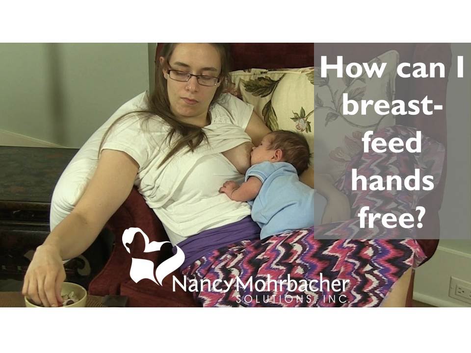 How can I breastfeed hands free?