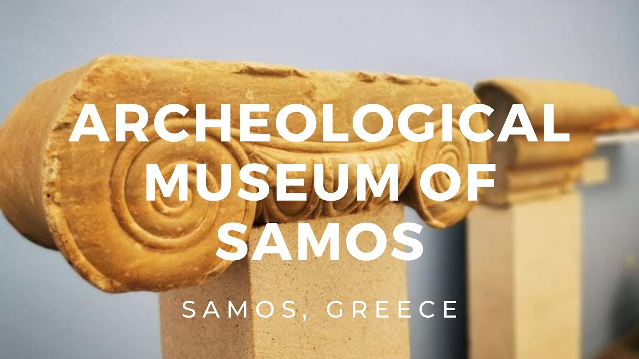 Archeological museum of Samos | Samos, Greece ► Video guide, 8 min. | 4K