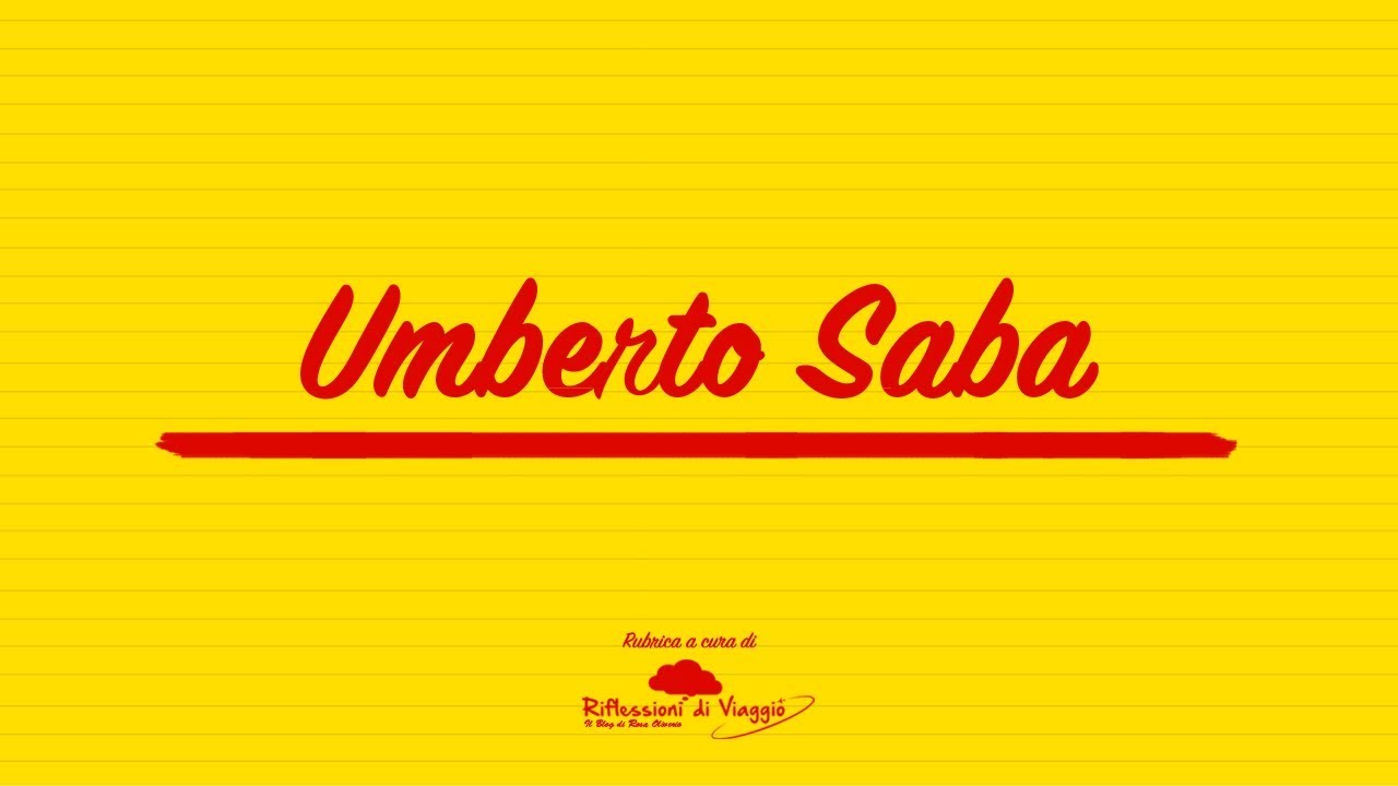 Umberto Saba ...in 5 punti