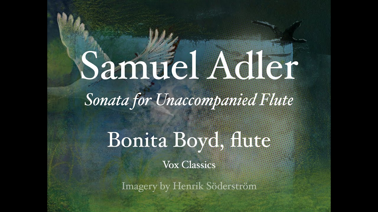 Samuel Adler Sonata for Unaccompanied Flute, recorded by Bonita Boyd, with slow animation