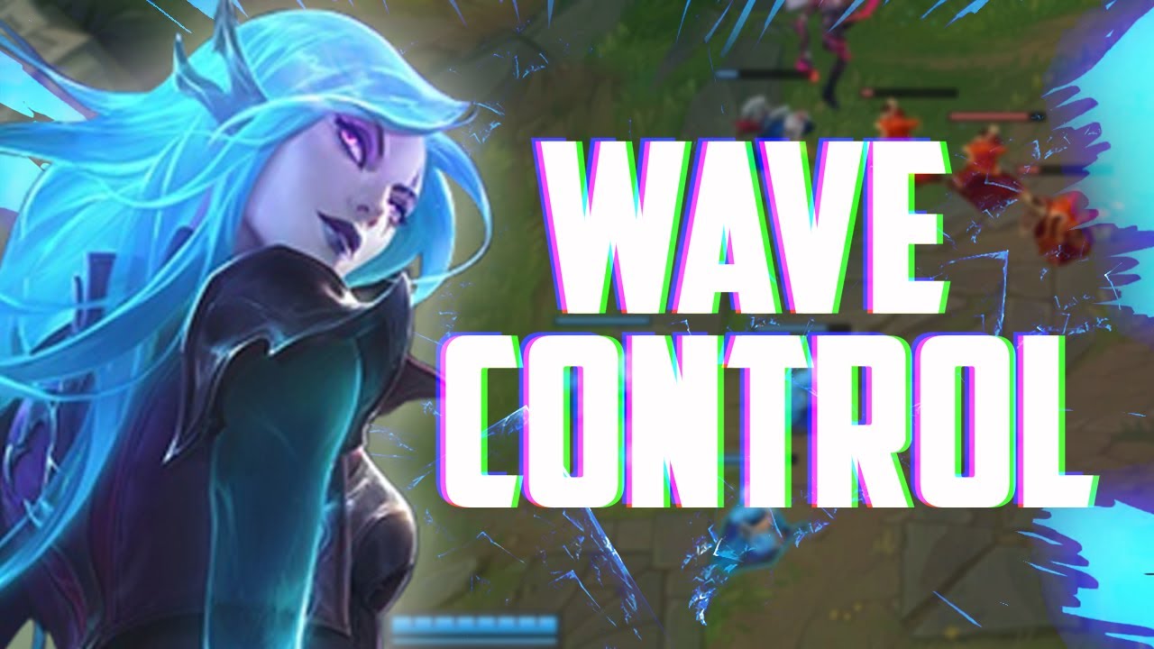 Katarina Wave Control, Management, Manipulation - In-Game Demonstration - Guide | Katlife