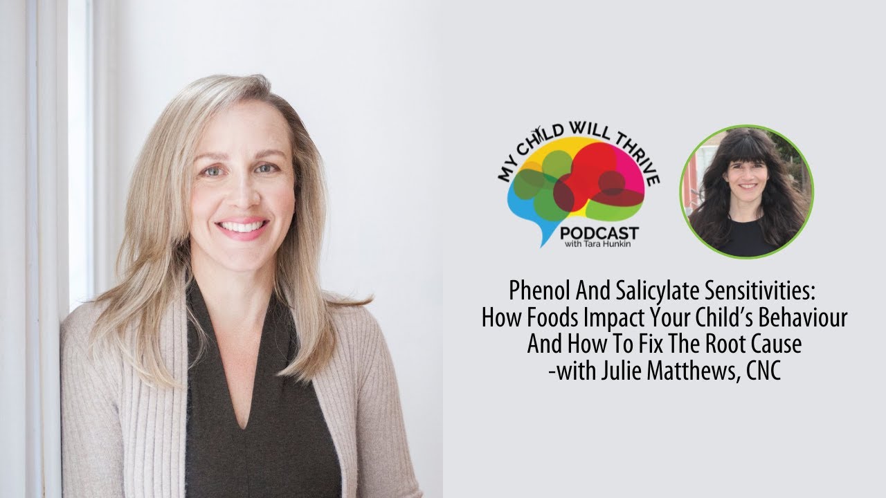 Phenol and Salicylate Sensitivities: How Foods Impact your Child’s Behaviour  with Julie Matthews
