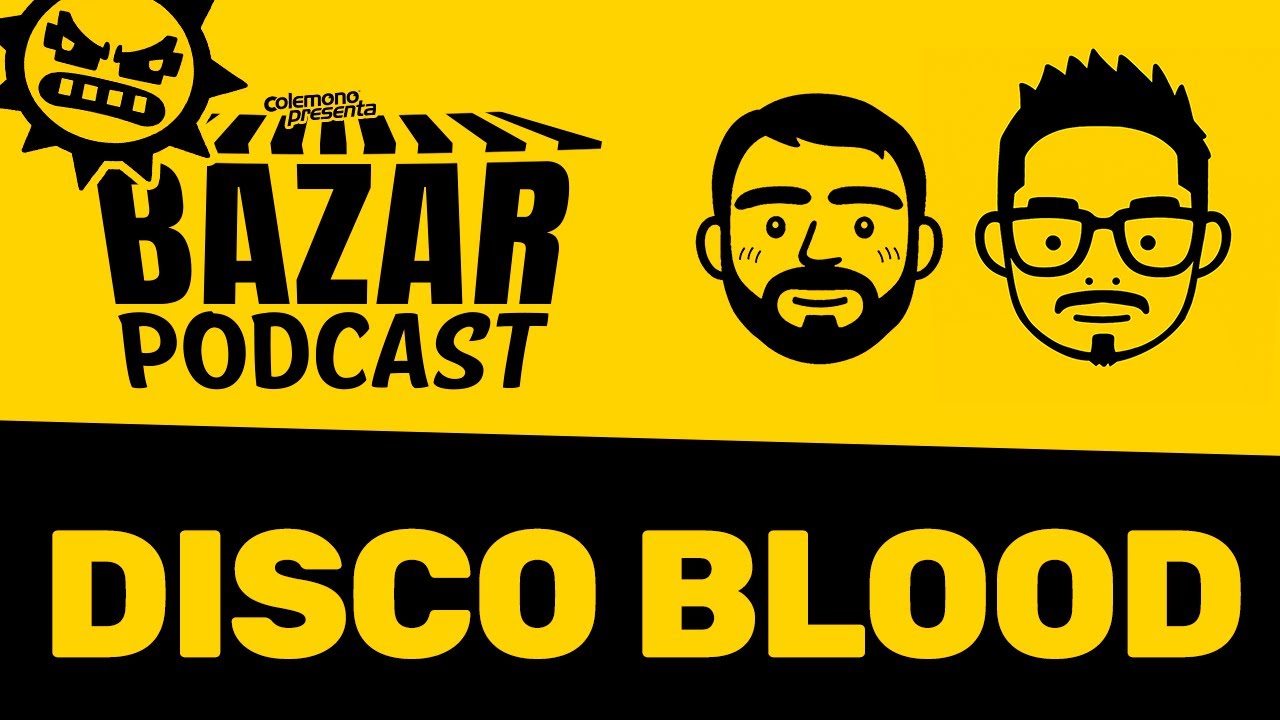 DISCO BLOOD - Bazar Podcast
