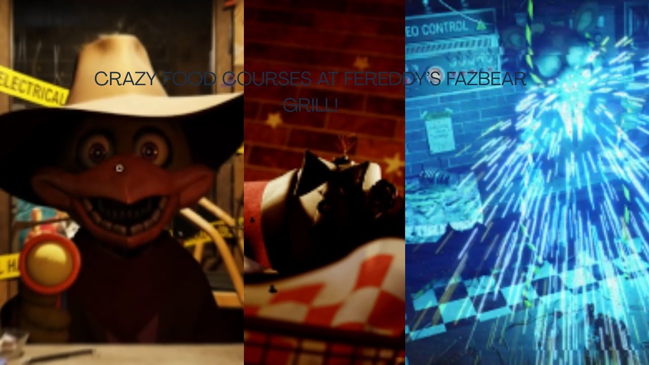 CRAZY FOOD COURSES AT FEREDDY’S FAZBEAR GRILL!