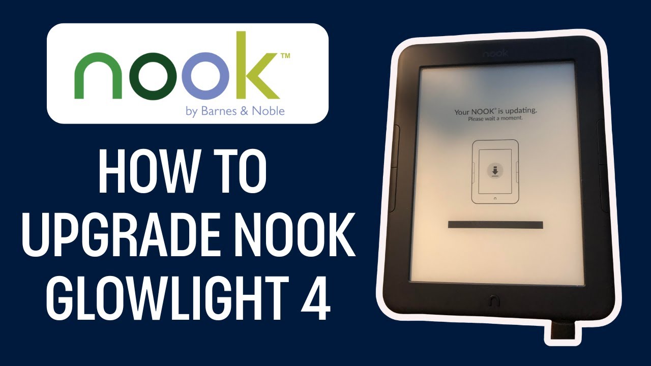 How To Update Nook Glowlight 4 (STEP BY STEP)