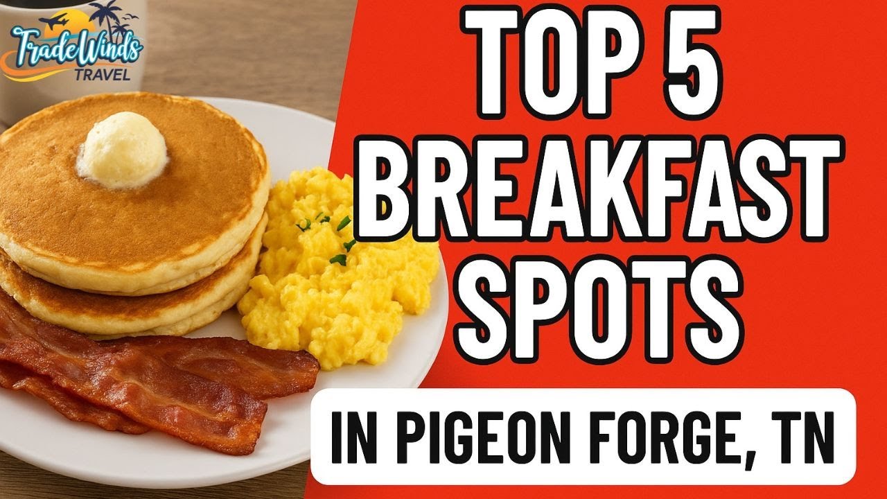 Top 5 Breakfast Spots in Pigeon Forge – Where Locals Eat in the Morning!