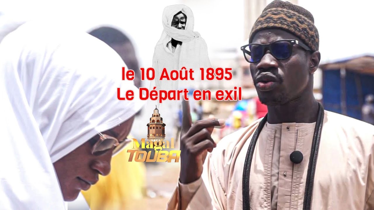 le 10 Août 1895 Le Départ en exil de Cheikh Ahmadou Bamba: à Mbacke Barry,