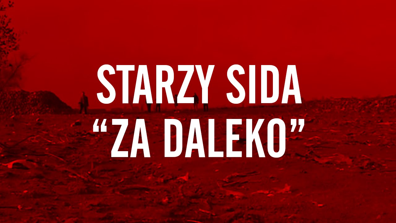 STARZY SIDA / ZA DALEKO
