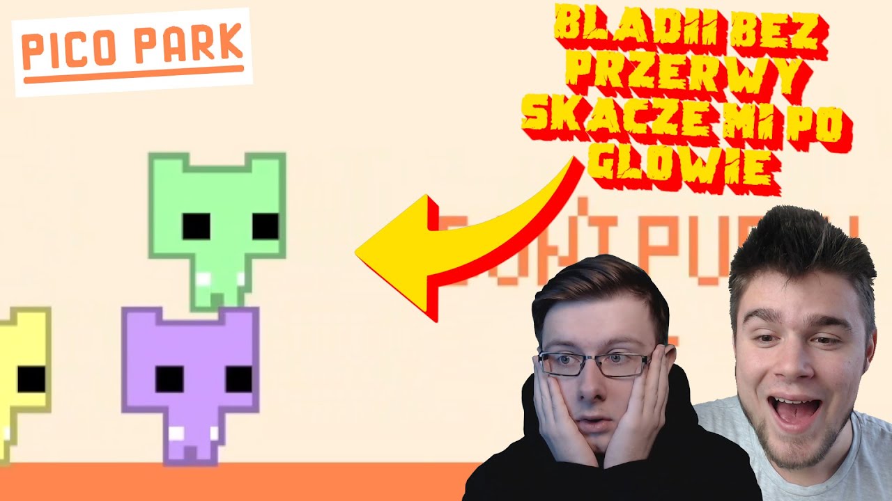 BLADII CIĄGLE SKACZE MI PO GŁOWIE W PICO PARK