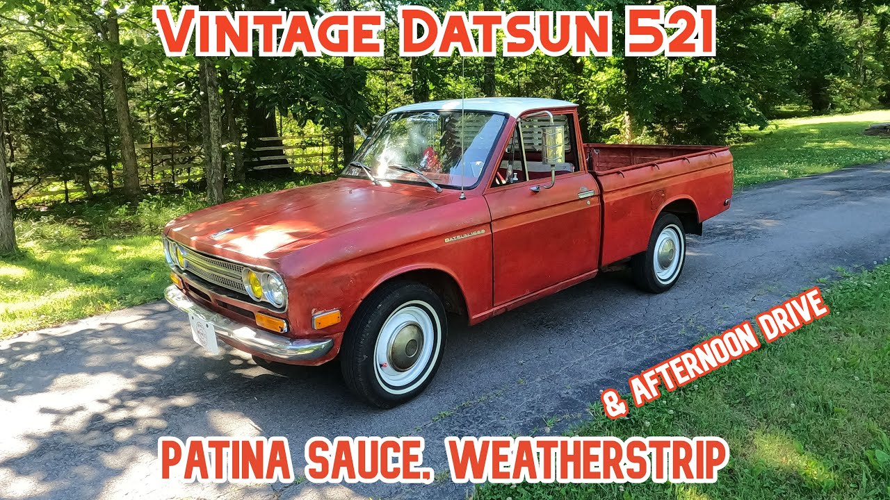 Vintage Datsun 521 Pickup | Patina Sauce, Door Seals & Backroad Drive