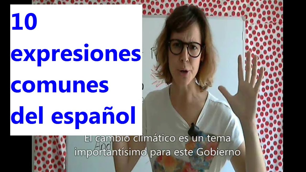 10 expresiones comunes del español / Nivel B2 - C1 - Spagnolistico