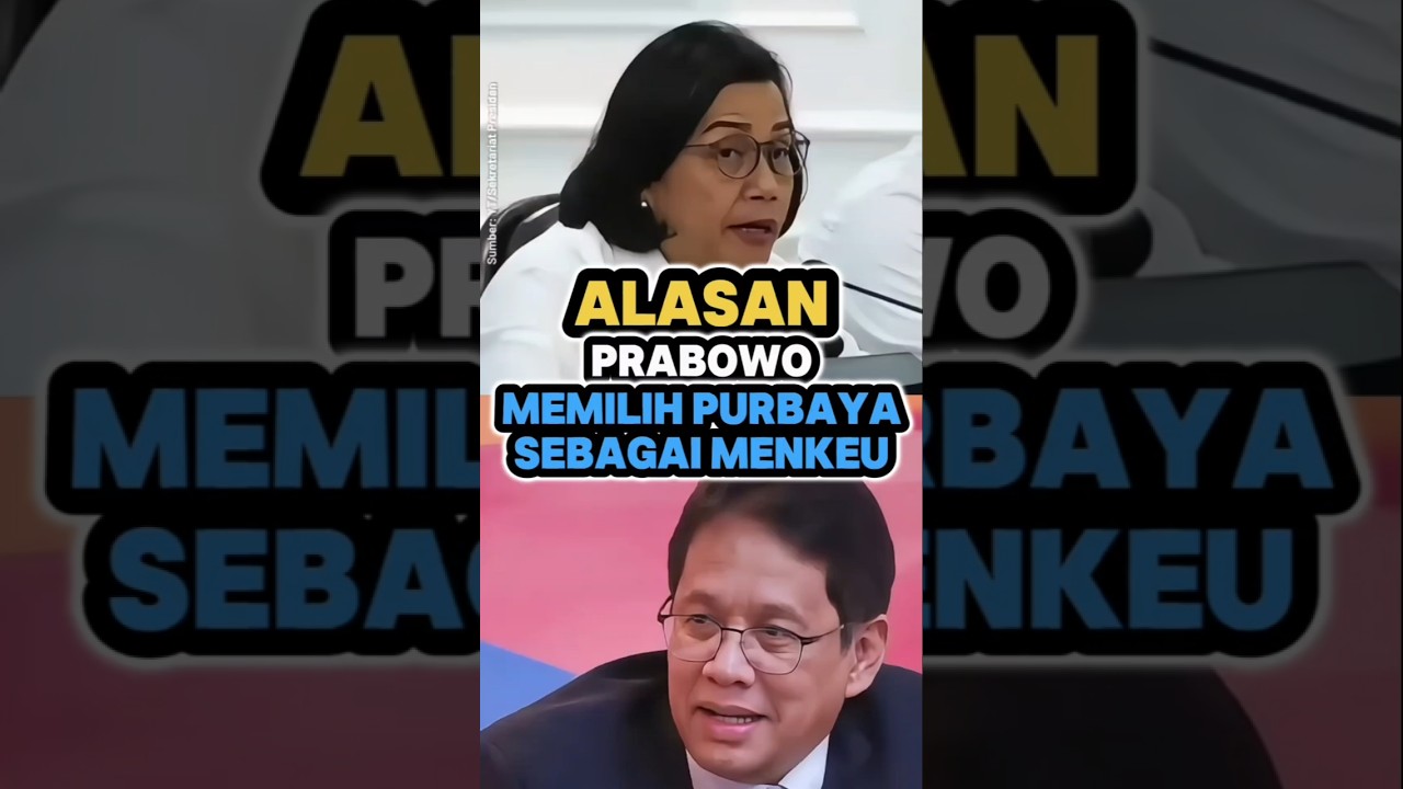 JADI INI ALASAN PRABOWO MEMILIH PURBAYA JADI MENKEU #prabowosubianto  #purbayayudhisadewa #purbaya