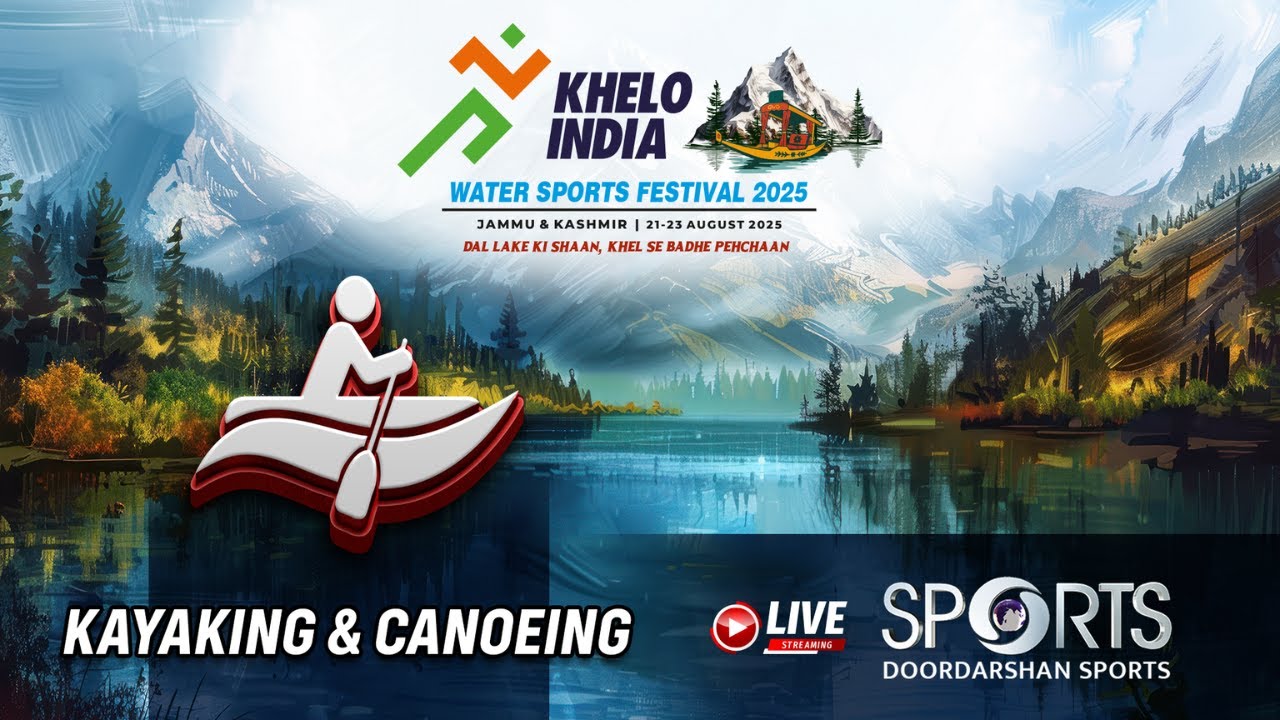 LIVE - Kayaking & Canoeing - Khelo India Water Sports Festival 2025, Jammu & Kashmir | DD Sports