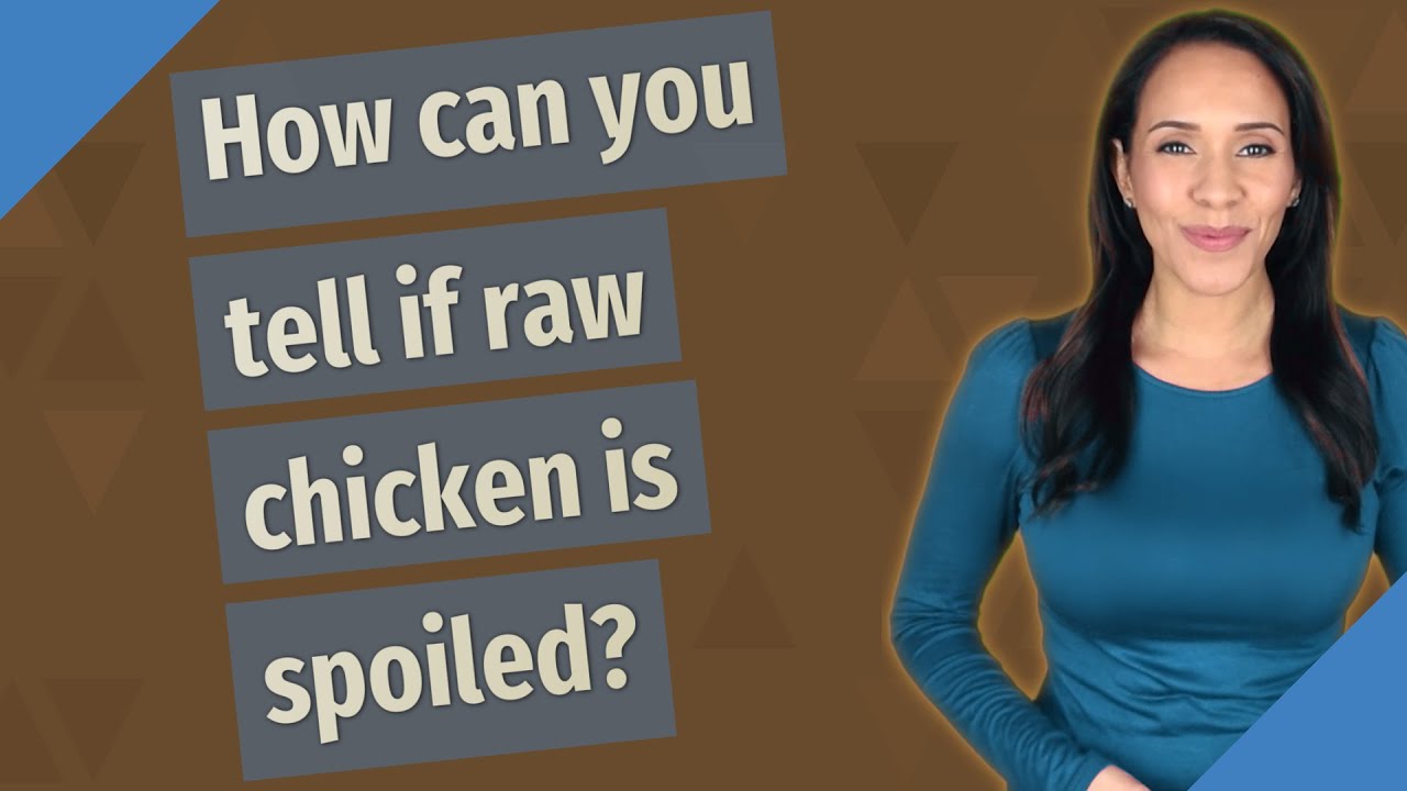 How can you tell if raw chicken is spoiled?