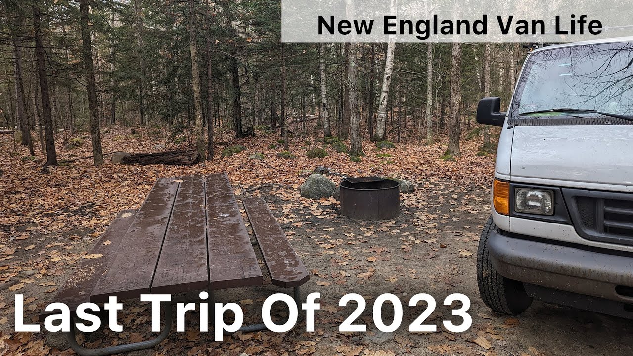 Hancock Campground - November 2023 - Last Adventure of 2023 - New England Van Life