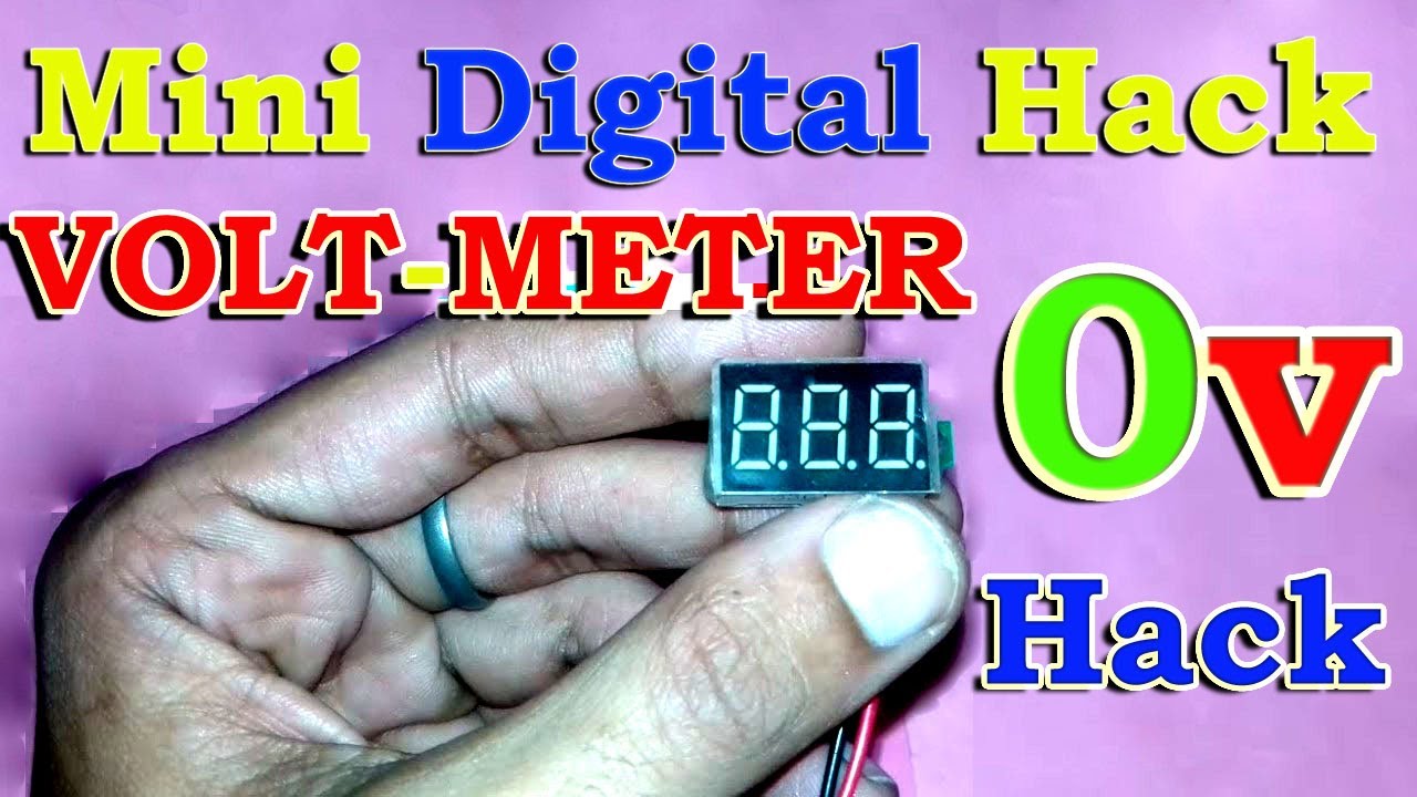 Mini Digital Voltmeter Hack | 0v Hack of Digital VoltMeter | Digital Voltmeter Volt Measurement Hack
