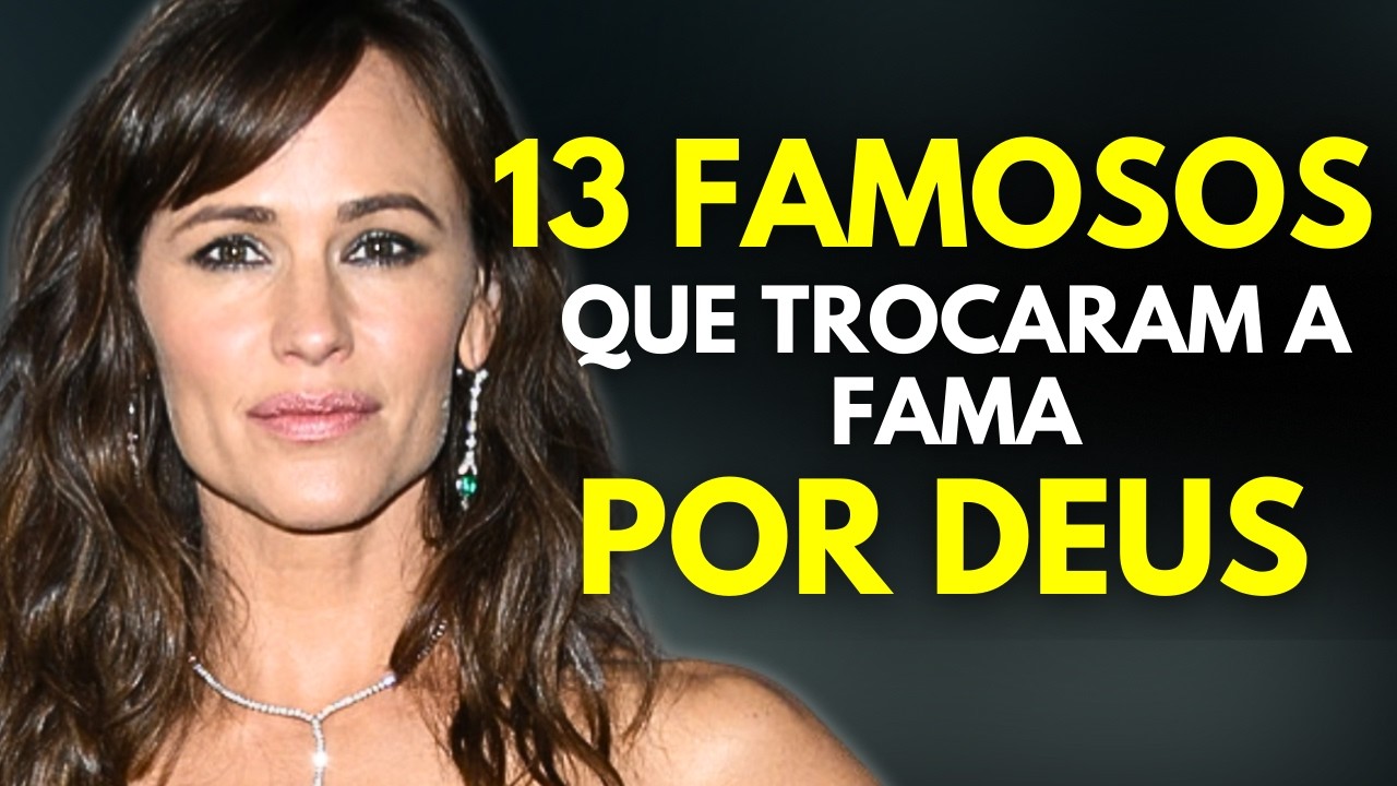 13 Famosos que Arriscaram Milhões por Amor a Jesus