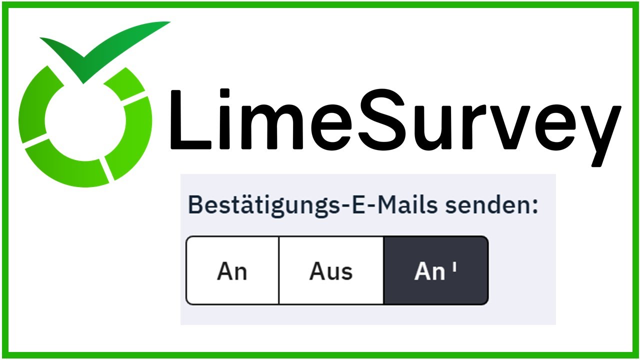 LimeSurvey: Bestätigungsmails senden